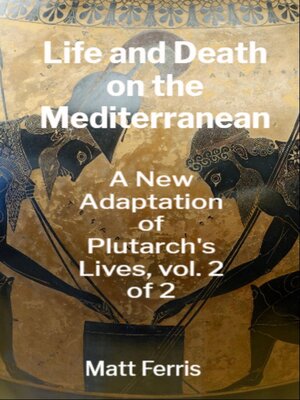 cover image of Life and Death on the Mediterranean, Volume 2 of 2